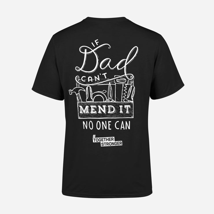 ‘If Dad Can’t Mend It’ Adult T-Shirt