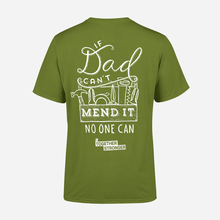 ‘If Dad Can’t Mend It’ Adult T-Shirt